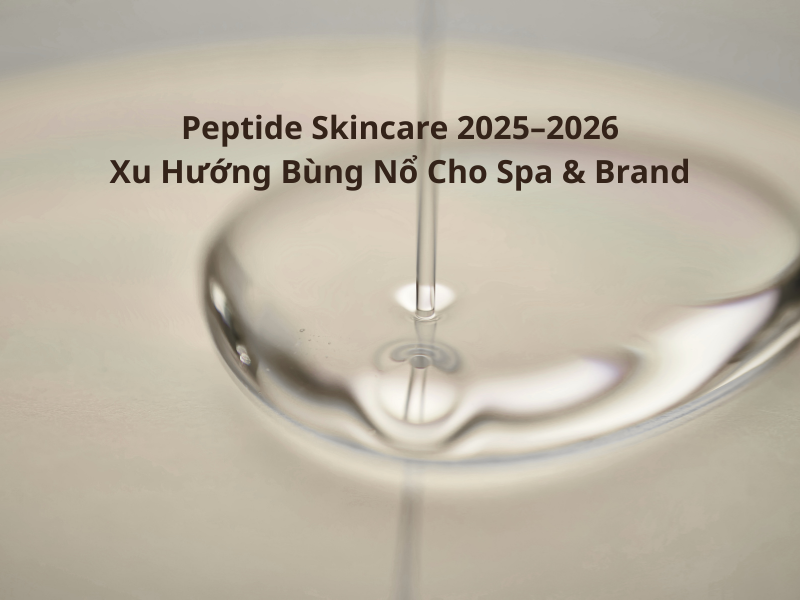Peptide Skincare 2025–2026: Xu Hướng Bùng Nổ Cho Spa & Brand