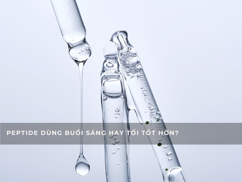 Peptide dùng buổi sáng hay tối tốt hơn? 