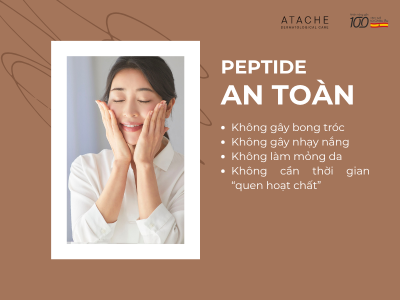 Peptide an toàn, hoạt động êm ái, không gây kích ứng, phù hợp với cả da nhạy cảm.